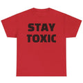 Unisex Stay Toxic Baumwoll-T-Shirt