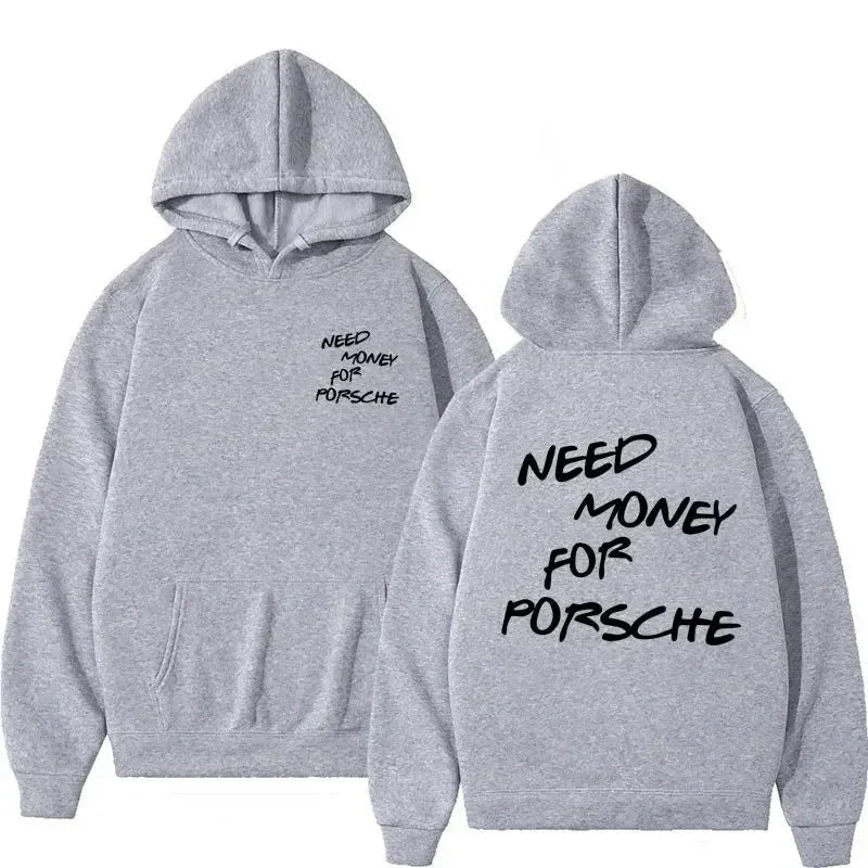 Lustiger Kapuzenpullover mit „Need Money For Porsche“-Schriftzug