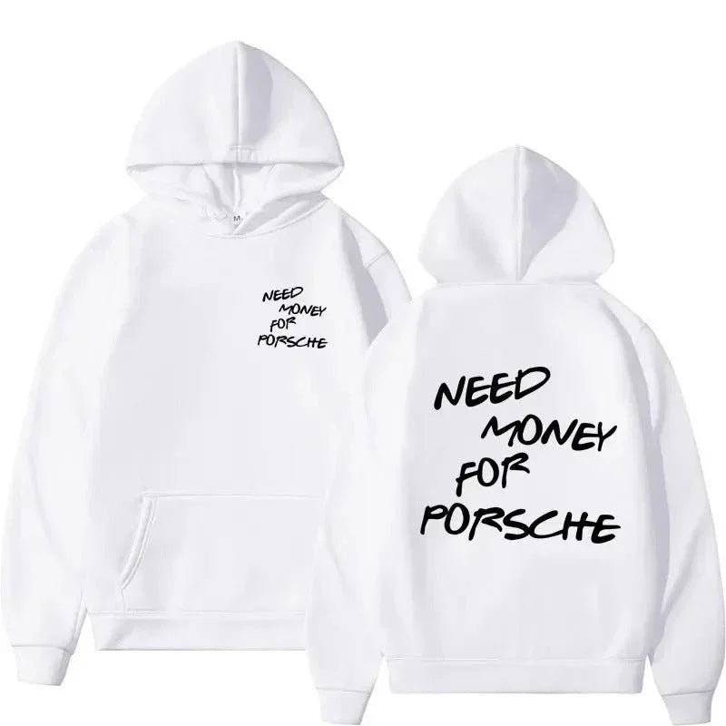 Lustiger Kapuzenpullover mit „Need Money For Porsche“-Schriftzug